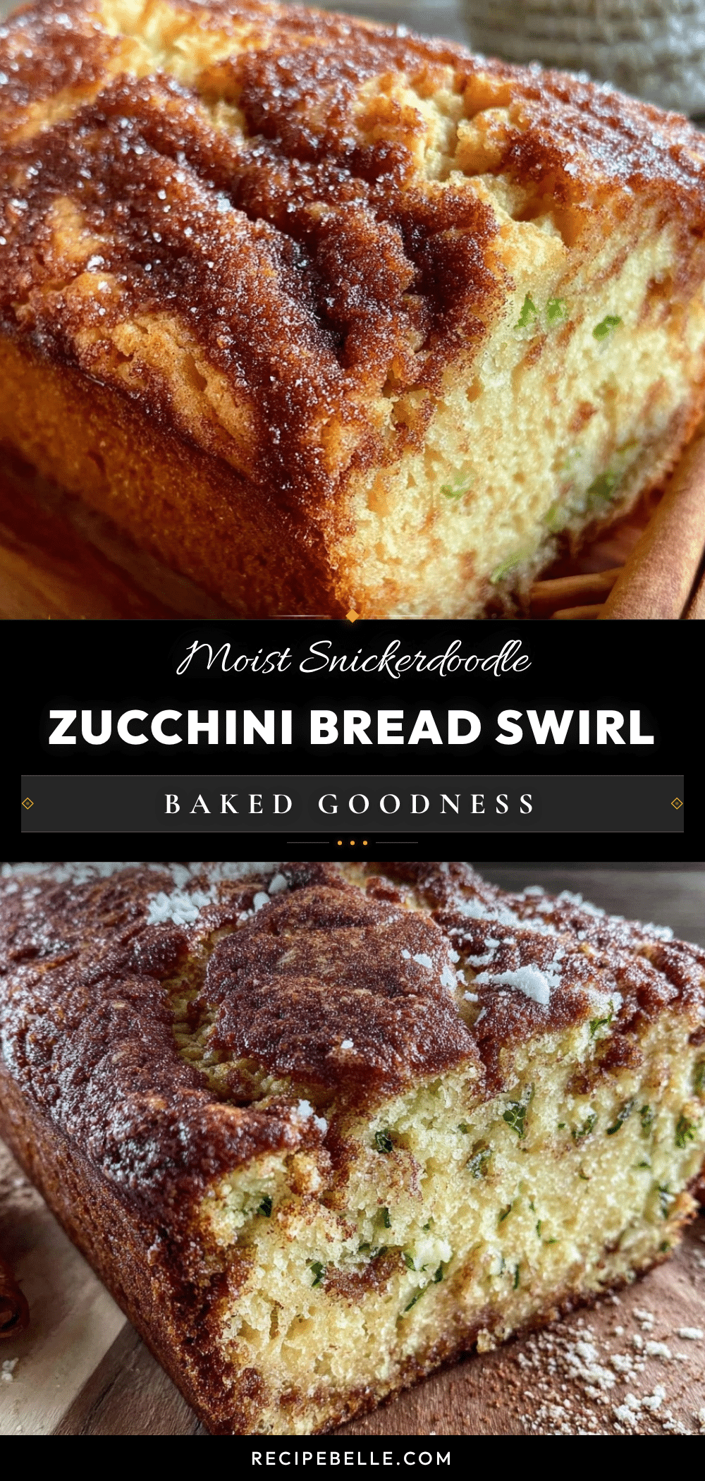 snickerdoodle zucchini bread recipe