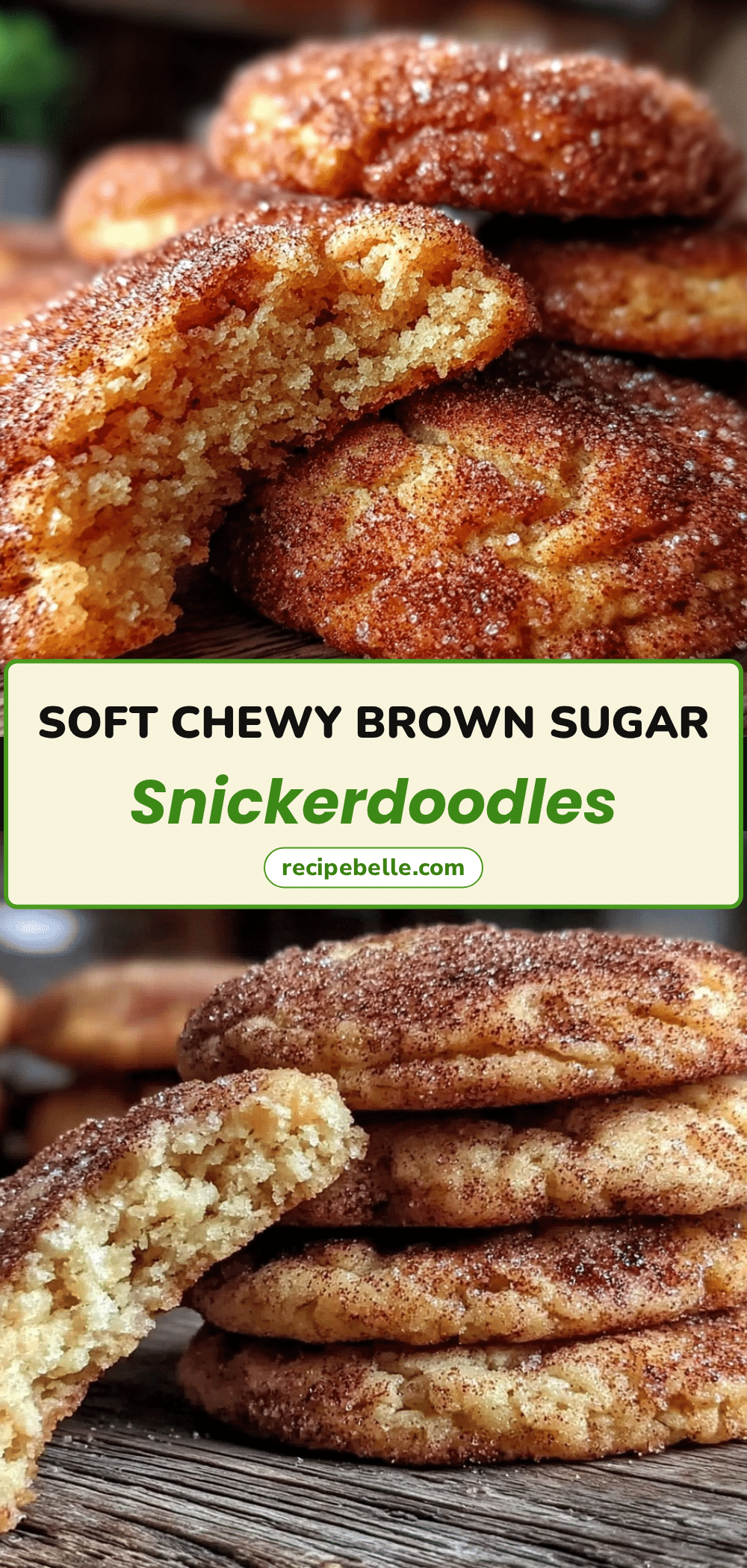 soft chewy brown sugar snickerdoodle cookies recipe